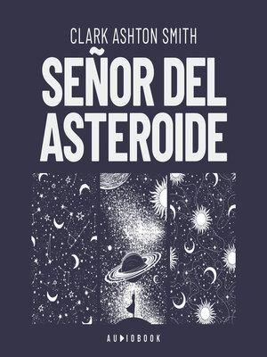 cover image of Señor del asteroide (Completo)